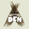 William's Den